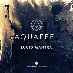 Aquafeel - Lucid Mantra
