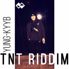 YUNG KYYB - TNT RIDDIM (Freestyle)