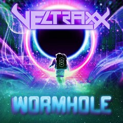 Veltraxx - Worm Hole (Original Mix)