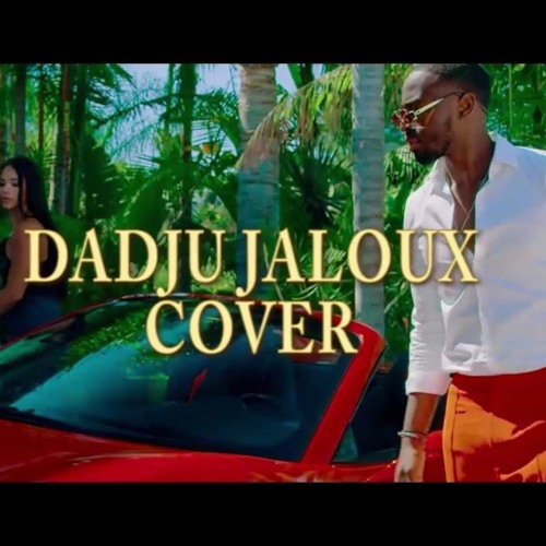 Stream DADJU - JALOUX (COVER ) by Laety Kiss | Listen online for free on  SoundCloud