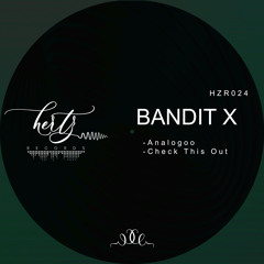 Bandit x - Analogoo (Original Mix)
