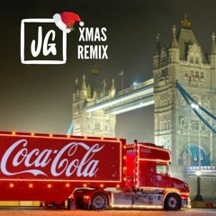 Coca Cola -Holidays Are Coming (James Godfrey XMAS Remix) Free Download