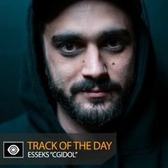 Track of the Day: Esseks “CGIdol”