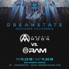 Arctic Moon vs. RAM Live @ Dreamstate SoCal 2018