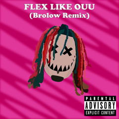 Flex Like Ouu (Brolow Bootleg) [La Clinica Recs Premiere]