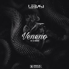 Veneno (IV Trapstar & Riko)