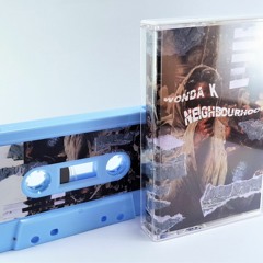 WONDA K - NEIGHBOURHOOD (FULL BEATTAPE)