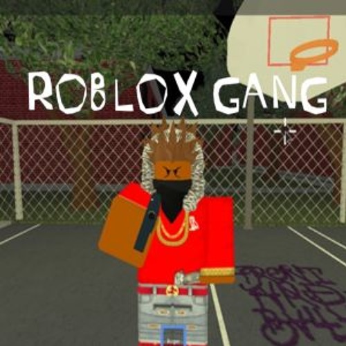 Roblox Gang By Yung Bubbles Free Listening On Soundcloud - 