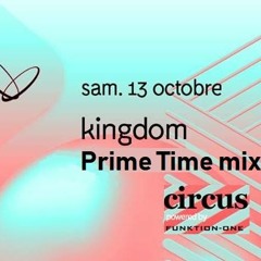 Kingdom Live At Circus Oct 2018 Prime Time