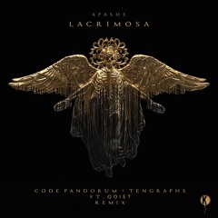 Apashe - Lacrimosa (Code: Pandorum & Tengraphs Remix) (feat. Qoiet)
