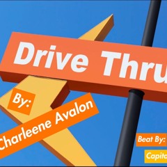 Drive Thru - Charleene