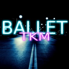 TKM - Ballet