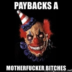 Paybacks A Motherfucker