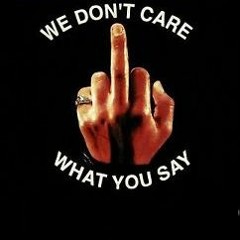 FUCK WHAT YOU SAY (Extended Cut)