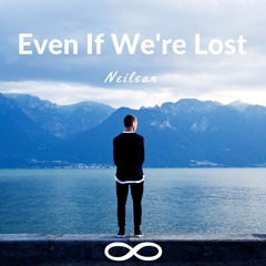 Neilsan - Even If We're Lost