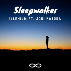 Illenium - Sleepwalker ft. Joni Fatora