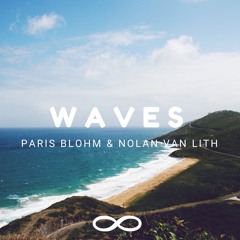 Paris Blohm & Nolan Van Lith - Waves (Original Mix)