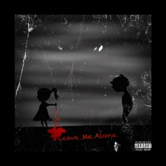Leave Me Alone - Trendz x JaVante