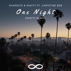 Guardate & Saxity -  One Night ft. Christine Ben - Ameh (Saxity Remix)