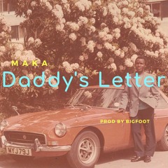 Daddy's Letter (prod. by Bigfootinyourface)