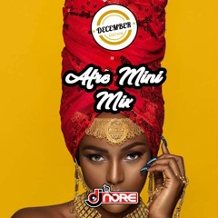 New Songs ★ Afrobeats Mini Mix December 2018 ★ @DJNOREUK ★ Ft Wizkid R2bees Runtown Mr Eazi BurnaBoy