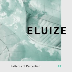 Patterns of Perception 43 - Eluize