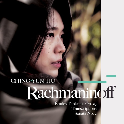 Ching-Yun Hu: Rachmaninoff