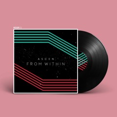 Ascen - From within