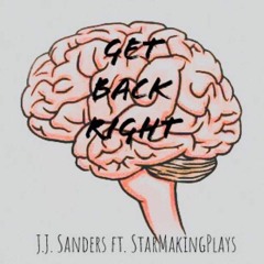Get Back Right (Ft. StarMakingPlays)
