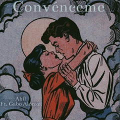 Convenceme - Abil Ft. Gabo Alonzo