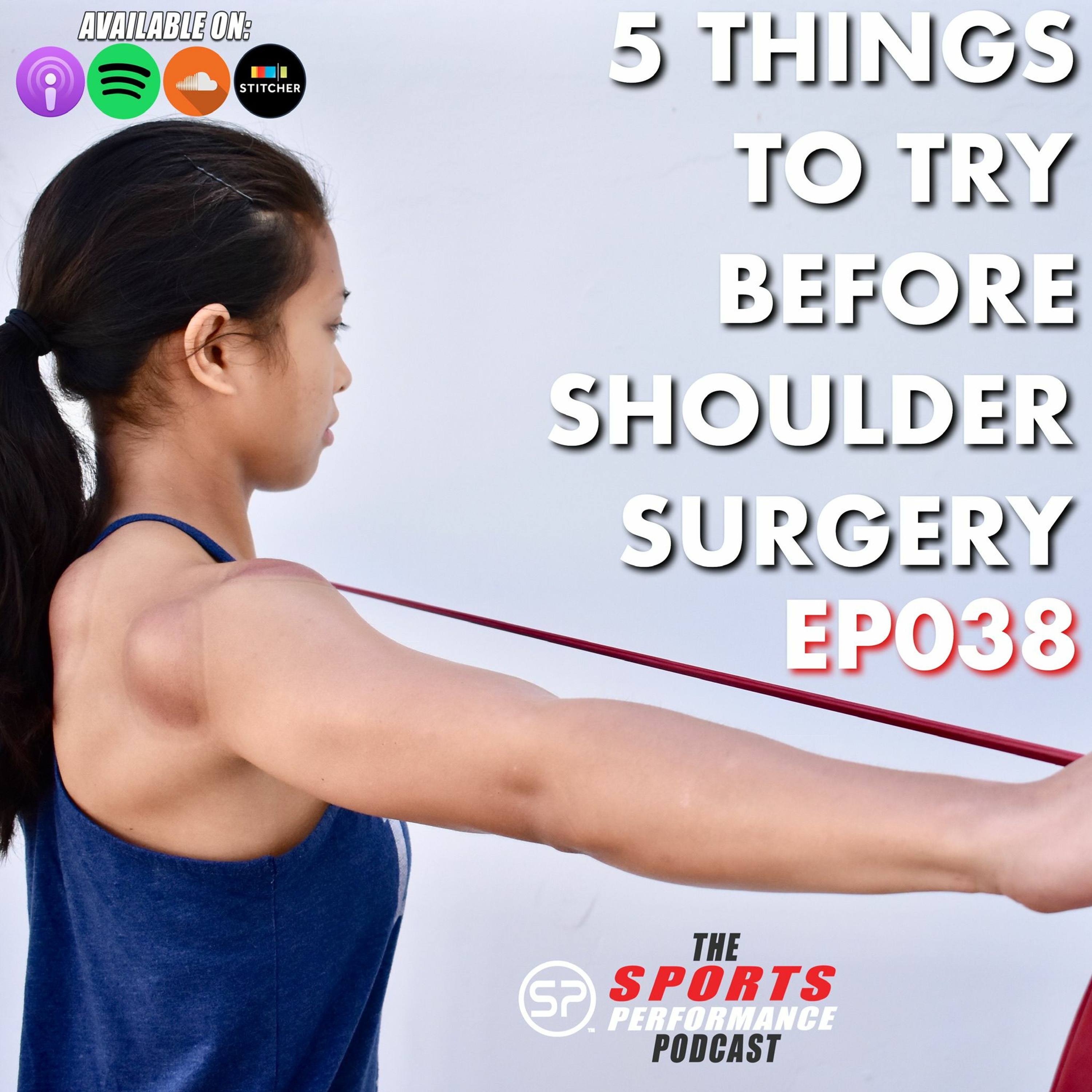 EP038 5 Things To Try Before Shoulder Surgery episode artwork