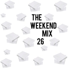 The Weekend Mix 26