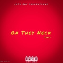 J Reef - On They Neck