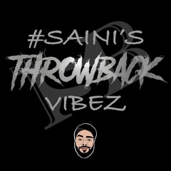#Saini'sThrowbackVibez - DJ IsB