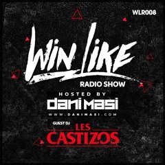 WINLIKE Radioshow #008 + Tracklist FREE // + LES CASTIZOS Guest mix