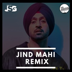 Jind Mahi REMIX- Diljit Dosanjh Ft Deejay Jsg & LiveByManna