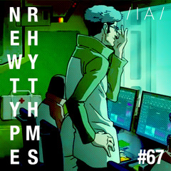 Newtype Rhythms #67 - Special Guest: Norman Nodge