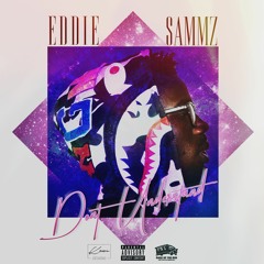 Eddie Sammz- Don't understand