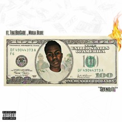 "Spend It" 💰💧 ft. ThatBoiCade, Mula Blue, LeBandz