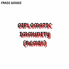 Diplomatic Immunity (Remix)