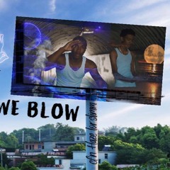 We Blow (feat. Cfn Haze)