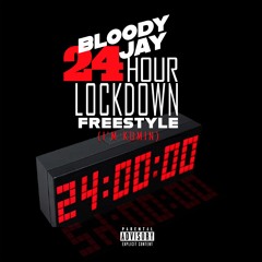Bloody Jay "24 Hour Lockdown"