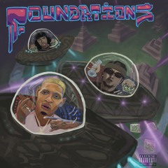 Foundations (Feat. AKTHESAVIOR & Leo Dynasty )