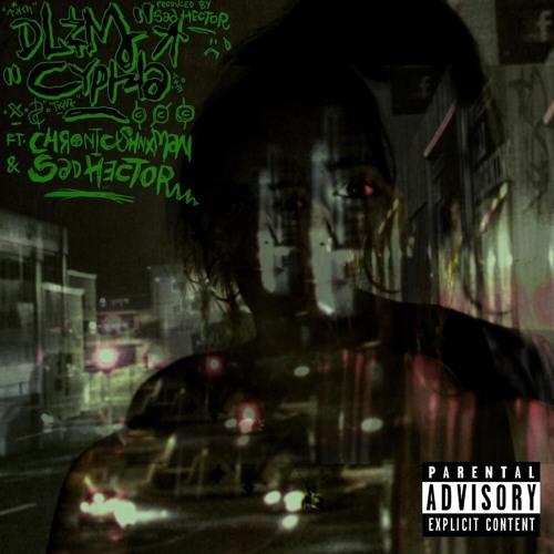 DLZM.Cypha ft. Chronic Shnxman & SadHector
