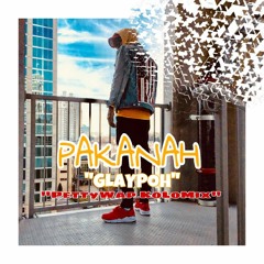 PAKANAH - PettyWap KOLOMix "Glaypoh"