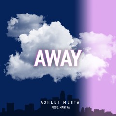 Away (Prod. Mantra)
