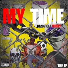 Bankroll Dhjay X Can't Keep Her