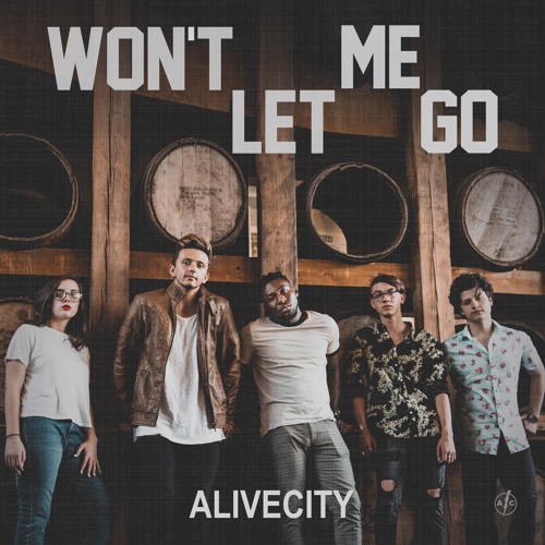 Alive City — Won't Let Me Go cover artwork
