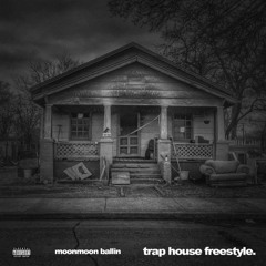 Trap House Freestyle