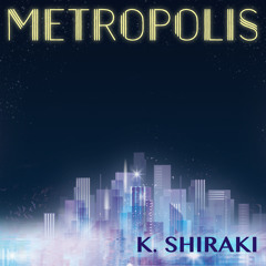 Daybreak【Track No. 1 from "Metropolis"】